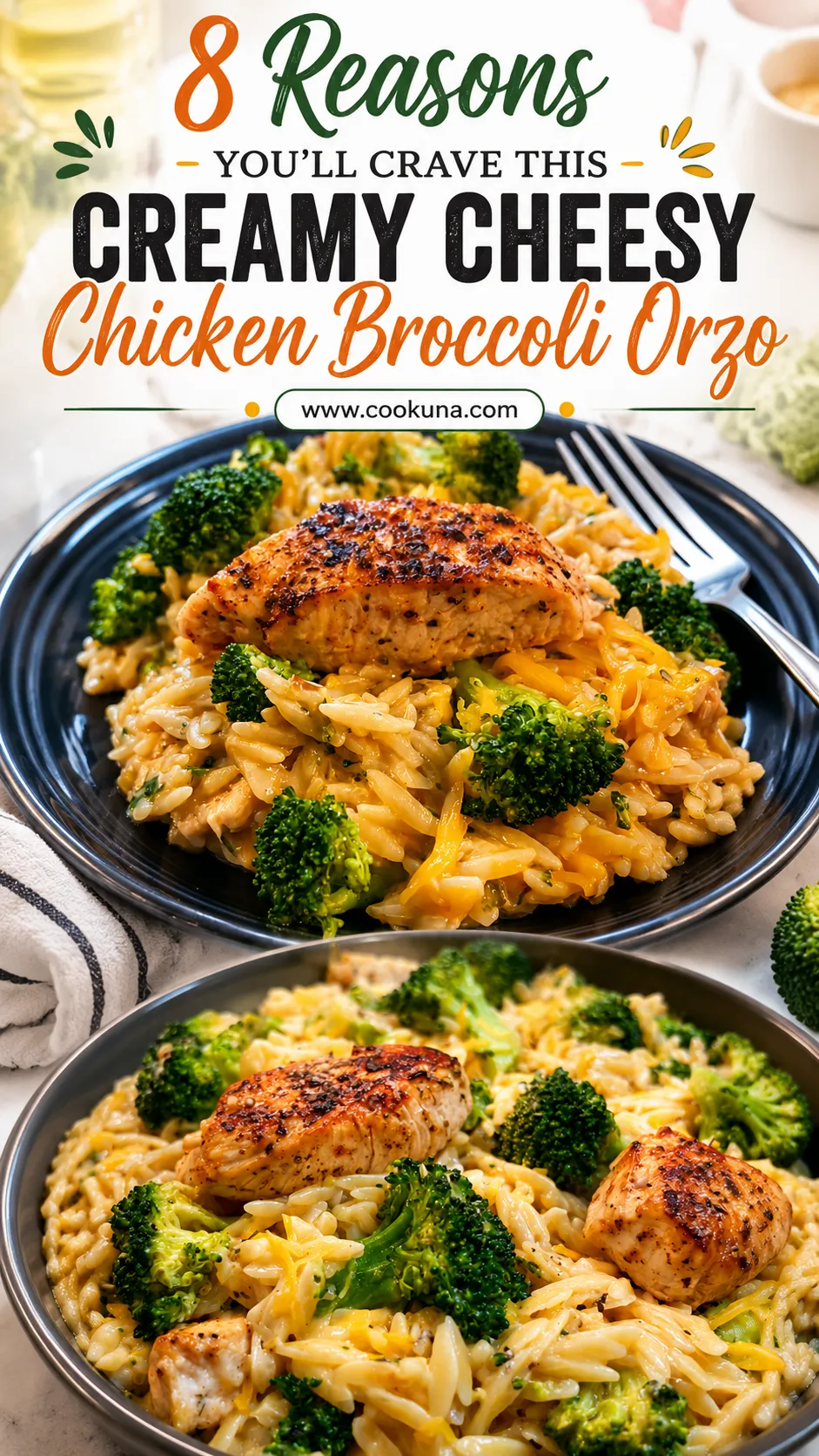 8 Reasons You'll Crave This Creamy Cheesy Chicken Broccoli Orzo.